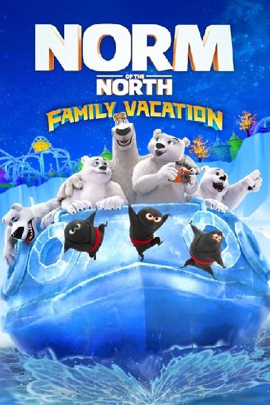 Norm of the North: Family Vacation