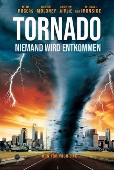 Tornado - Niemand wird ihm entkommen