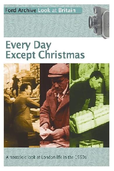 Every Day Except Christmas