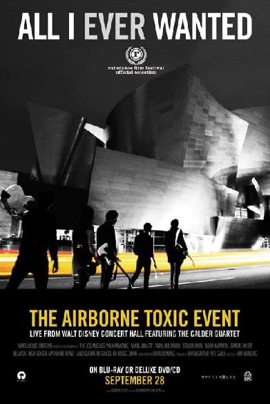 All I Ever Wanted: The Airborne Toxic Event Live from Walt Disney Concert Hall