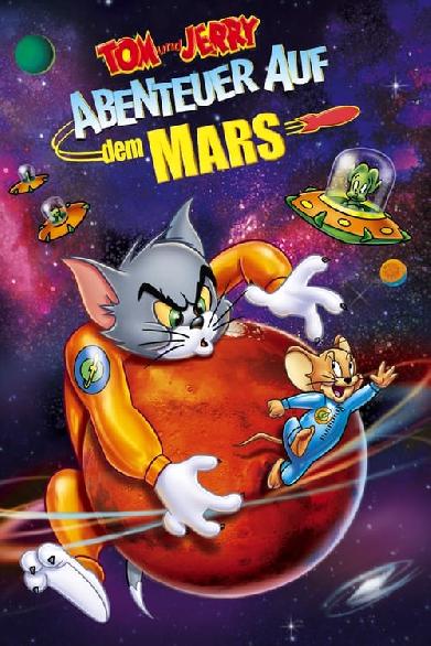 Tom & Jerry - Abenteuer auf dem Mars