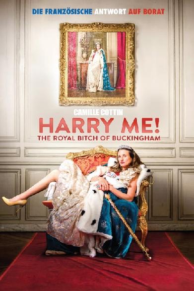 Harry Me! The Royal Bitch of Buckingham