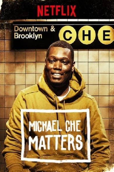 Michael Che Matters