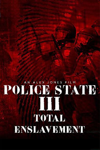 Police State III: Total Enslavement