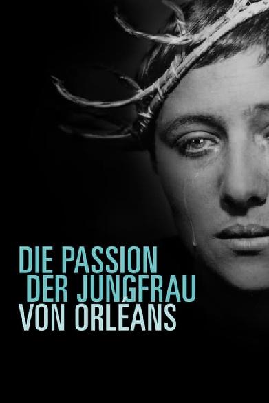 Die Passion der Jungfrau von Orléans