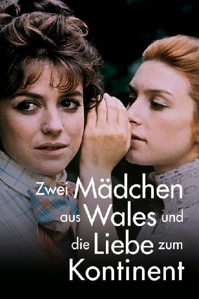 Zwei Mädchen aus Wales und die Liebe zum Kontinent