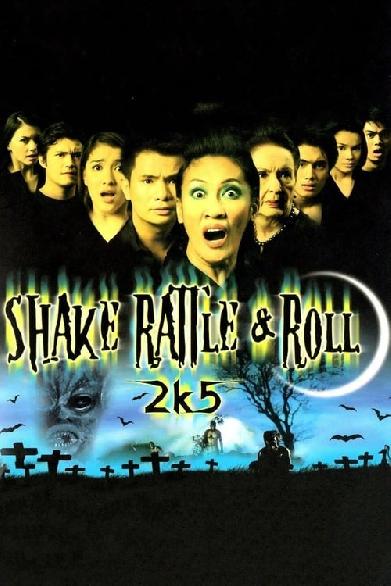 Shake Rattle & Roll 2k5