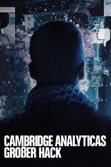 Cambridge Analyticas großer Hack