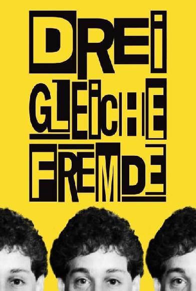 Drei Gleiche Fremde