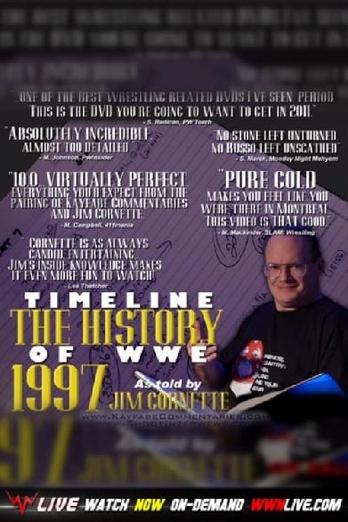 Timeline: The History of WWE – 1997 – As Told By Jim Cornette