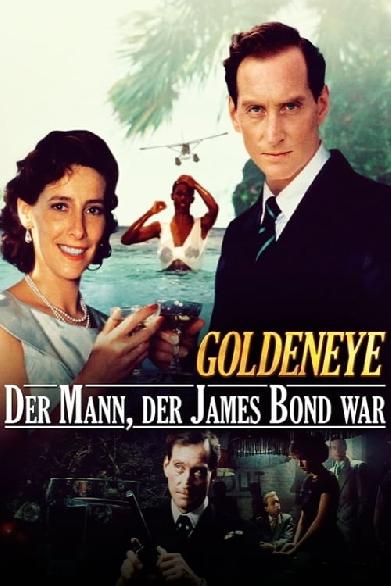 Goldeneye - Der Mann, der James Bond war