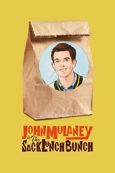 John Mulaney & The Sack Lunch Bunch