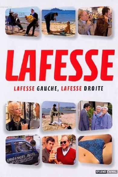 Lafesse : Lafesse gauche, Lafesse droite