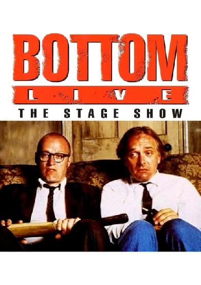 Bottom Live: The Stage Show