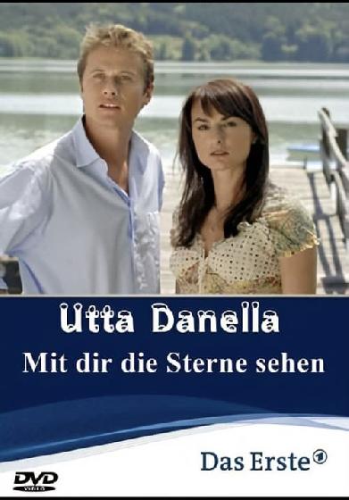 Utta Danella - Mit dir die Sterne sehen