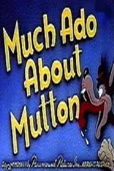 Much Ado About Mutton