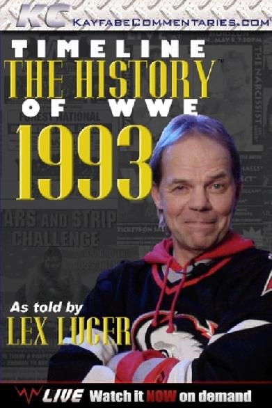 Timeline: The History of WWE – 1993 – As Told By Lex Luger