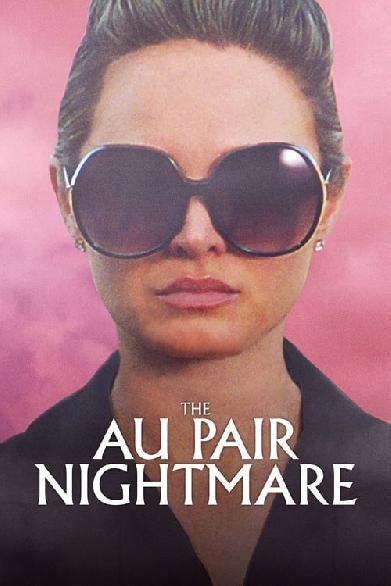 The Au Pair Nightmare