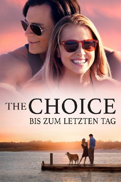 The Choice - Bis zum letzten Tag