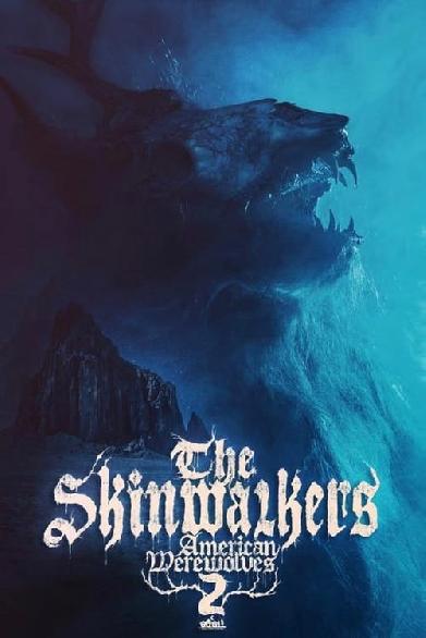 American Werewolves 2: The Skinwalkers