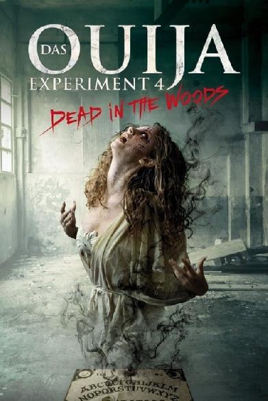 Das Ouija Experiment 4 - Dead in the Woods