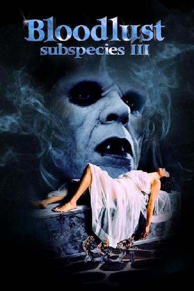 Subspecies III - Bloodlust