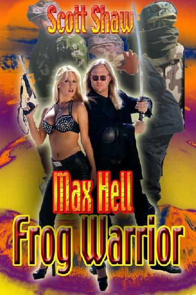 Max Hell Comes to Frogtown