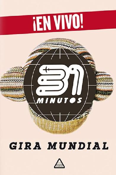 31 Minutos: Gira Mundial