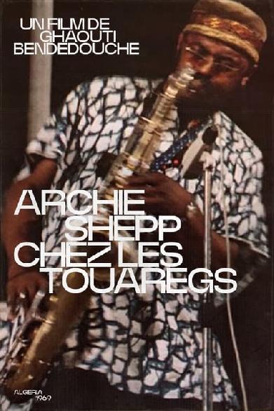 Archie Shepp chez les Touaregs