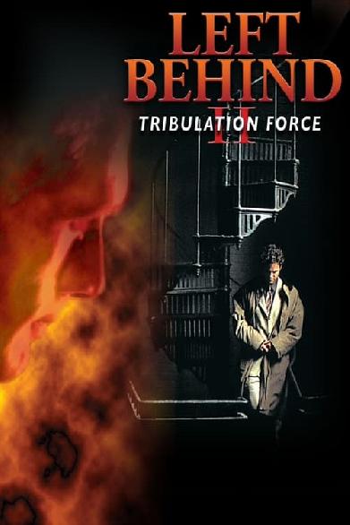 Left Behind II: Tribulation Force