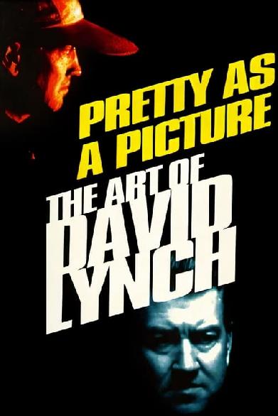 Pretty as a Picture: The Art of David Lynch