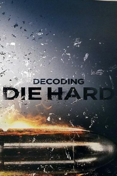 Decoding Die Hard