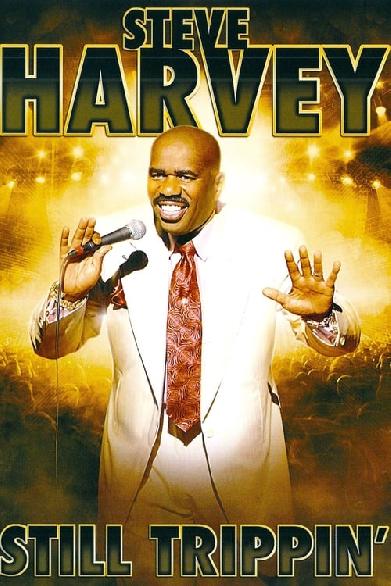 Steve Harvey: Still Trippin'