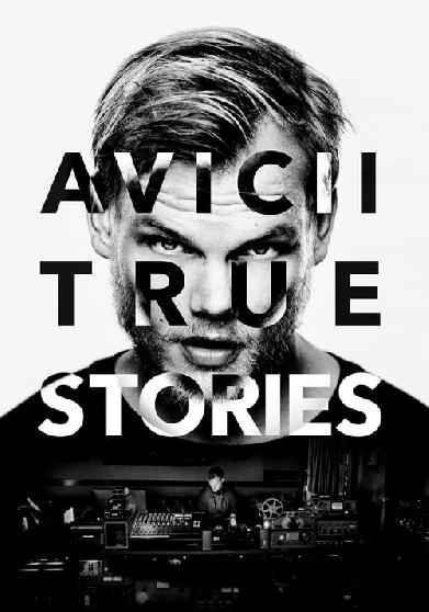 Avicii: True Stories