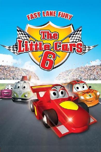 The Little Cars 6: Fast Lane Fury