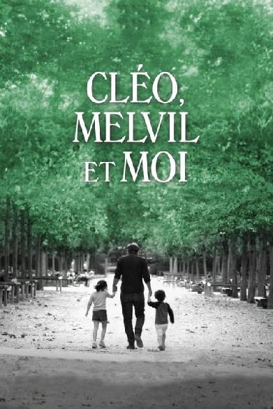 Cléo, Melvil et moi