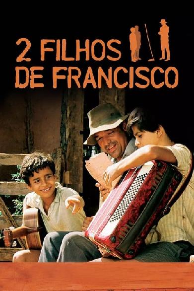 2 Filhos de Francisco: A História de Zezé di Camargo & Luciano