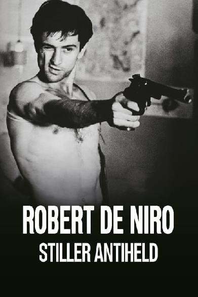 Robert De Niro - Stiller Antiheld