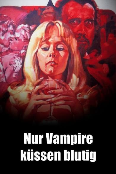 Nur Vampire küssen blutig