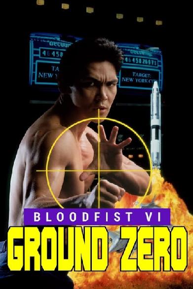 Bloodfist VI: Zero Control