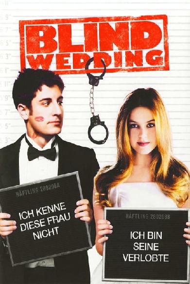 Blind Wedding - Hilfe, sie hat ja gesagt