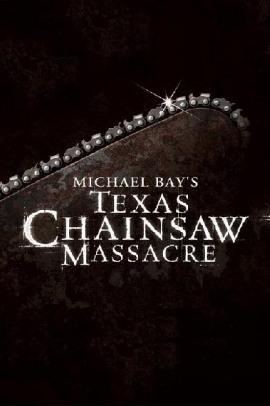 Michael Bay's Texas Chainsaw Massacre