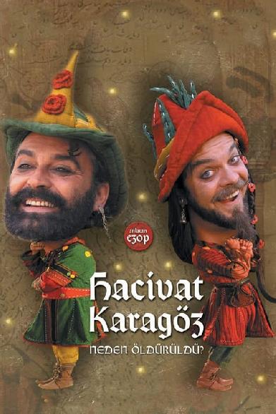 Hacivat Karagöz Neden Öldürüldü?