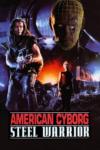 American Cyborg: Steel Warrior