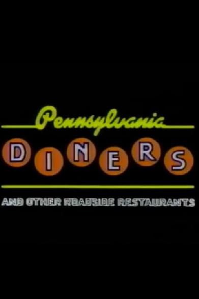 Pennsylvania Diners and Other Roadside Restaurants