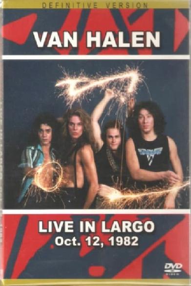 Van Halen: Largo, Maryland 1982