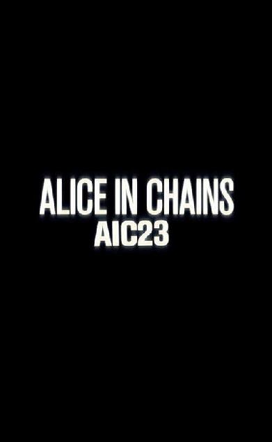 Alice in Chains: AIC 23