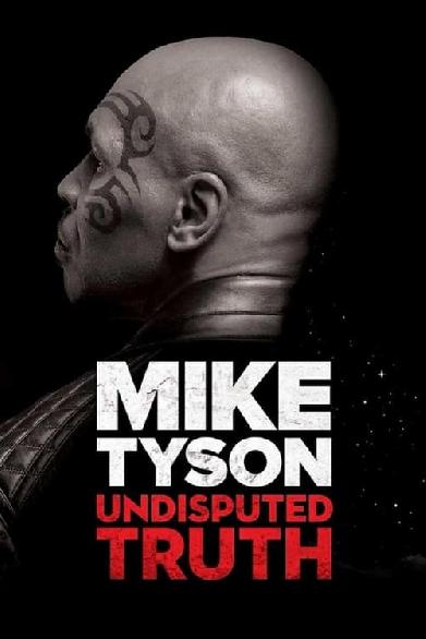 Mike Tyson: Undisputed Truth