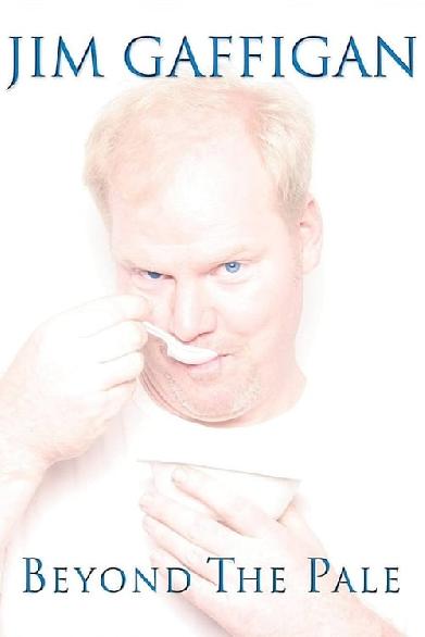 Jim Gaffigan: Beyond the Pale