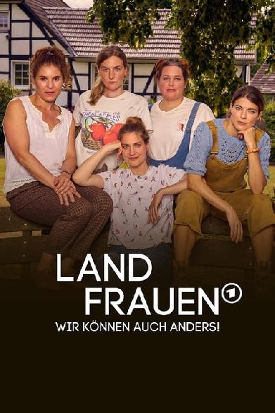 Landfrauen - Wir können auch anders!